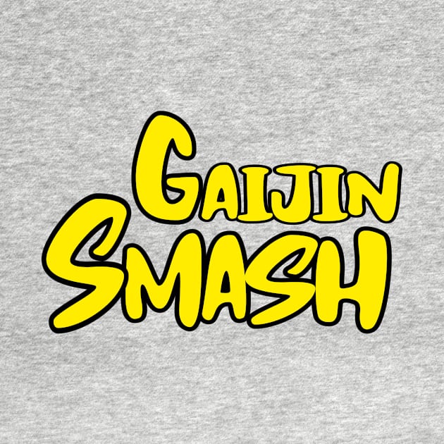 GAIJIN SMASH by Cult Classics